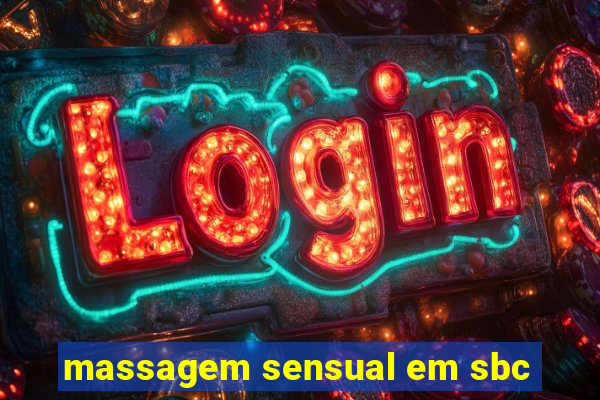 massagem sensual em sbc